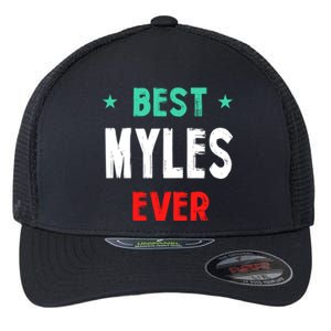 Best Myles Ever First Name Funny Nickname Humor Personalized Meaningful Gift Flexfit Unipanel Trucker Cap