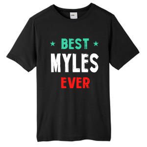 Best Myles Ever First Name Funny Nickname Humor Personalized Meaningful Gift Tall Fusion ChromaSoft Performance T-Shirt