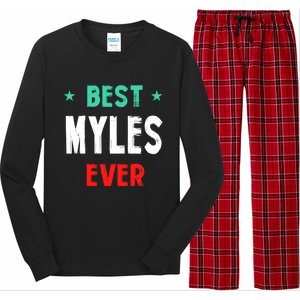 Best Myles Ever First Name Funny Nickname Humor Personalized Meaningful Gift Long Sleeve Pajama Set