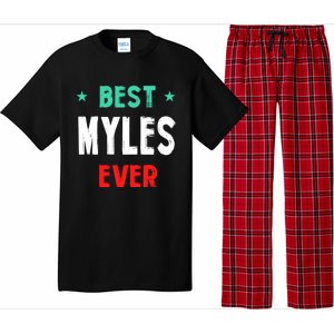 Best Myles Ever First Name Funny Nickname Humor Personalized Meaningful Gift Pajama Set