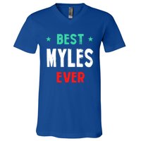 Best Myles Ever First Name Funny Nickname Humor Personalized Meaningful Gift V-Neck T-Shirt