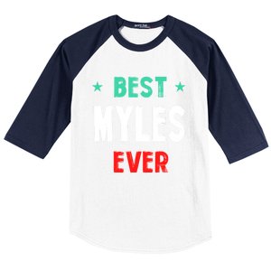 Best Myles Ever First Name Funny Nickname Humor Personalized Meaningful Gift Baseball Sleeve Shirt