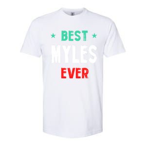 Best Myles Ever First Name Funny Nickname Humor Personalized Meaningful Gift Softstyle CVC T-Shirt