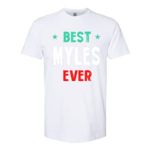 Best Myles Ever First Name Funny Nickname Humor Personalized Great Gift Softstyle CVC T-Shirt