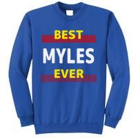 Best Myles Ever Friends Name Buddy Nickname Personalized Meaningful Gift Sweatshirt