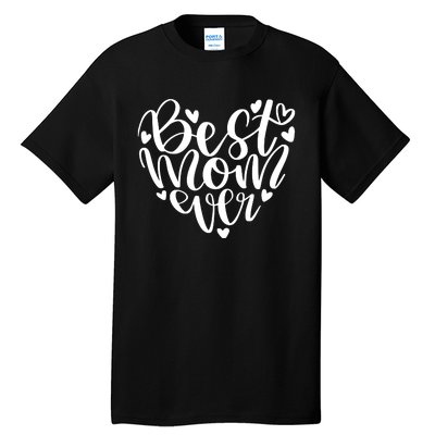 Best Mom Ever Tall T-Shirt