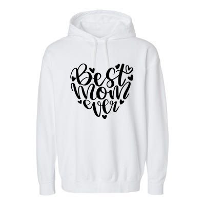 Best Mom Ever Garment-Dyed Fleece Hoodie