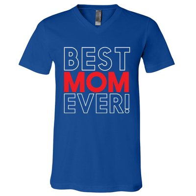 Best Mom Ever Cool Mom In The World Mother's Day Gift V-Neck T-Shirt