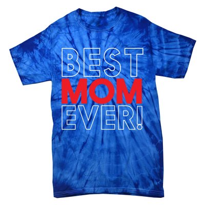 Best Mom Ever Cool Mom In The World Mother's Day Gift Tie-Dye T-Shirt