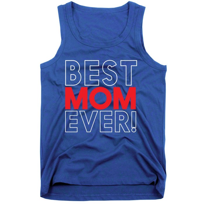 Best Mom Ever Cool Mom In The World Mother's Day Gift Tank Top