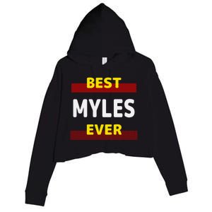 Best Myles Ever Friends Name Buddy Nickname Personalized Meaningful Gift Crop Fleece Hoodie