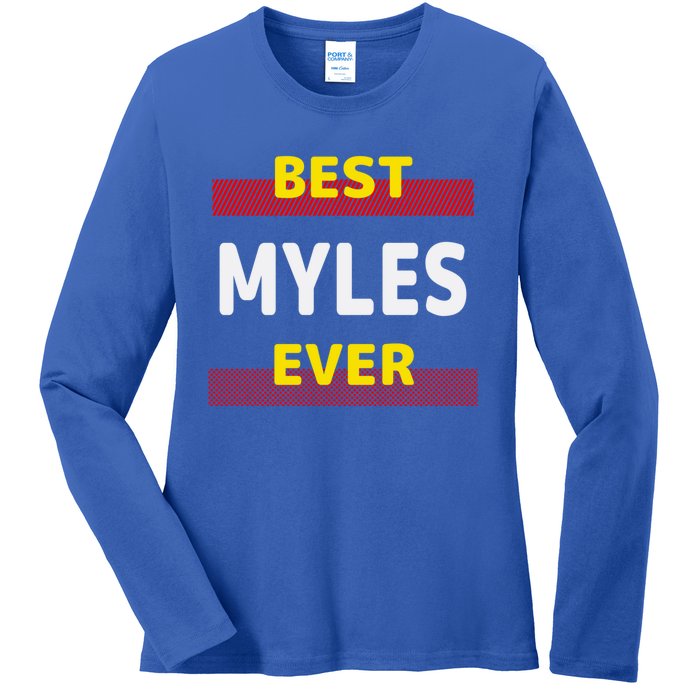 Best Myles Ever Friends Name Buddy Nickname Personalized Meaningful Gift Ladies Long Sleeve Shirt