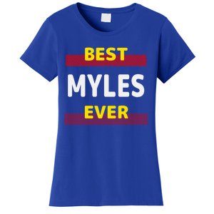 Best Myles Ever Friends Name Buddy Nickname Personalized Meaningful Gift Women's T-Shirt