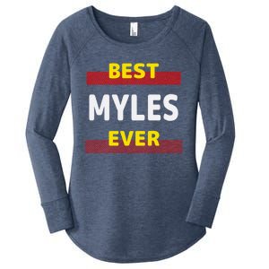 Best Myles Ever Friends Name Buddy Nickname Personalized Meaningful Gift Women's Perfect Tri Tunic Long Sleeve Shirt