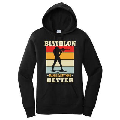 Biathlon Makes Everything Better Biathlon Women's Pullover Hoodie