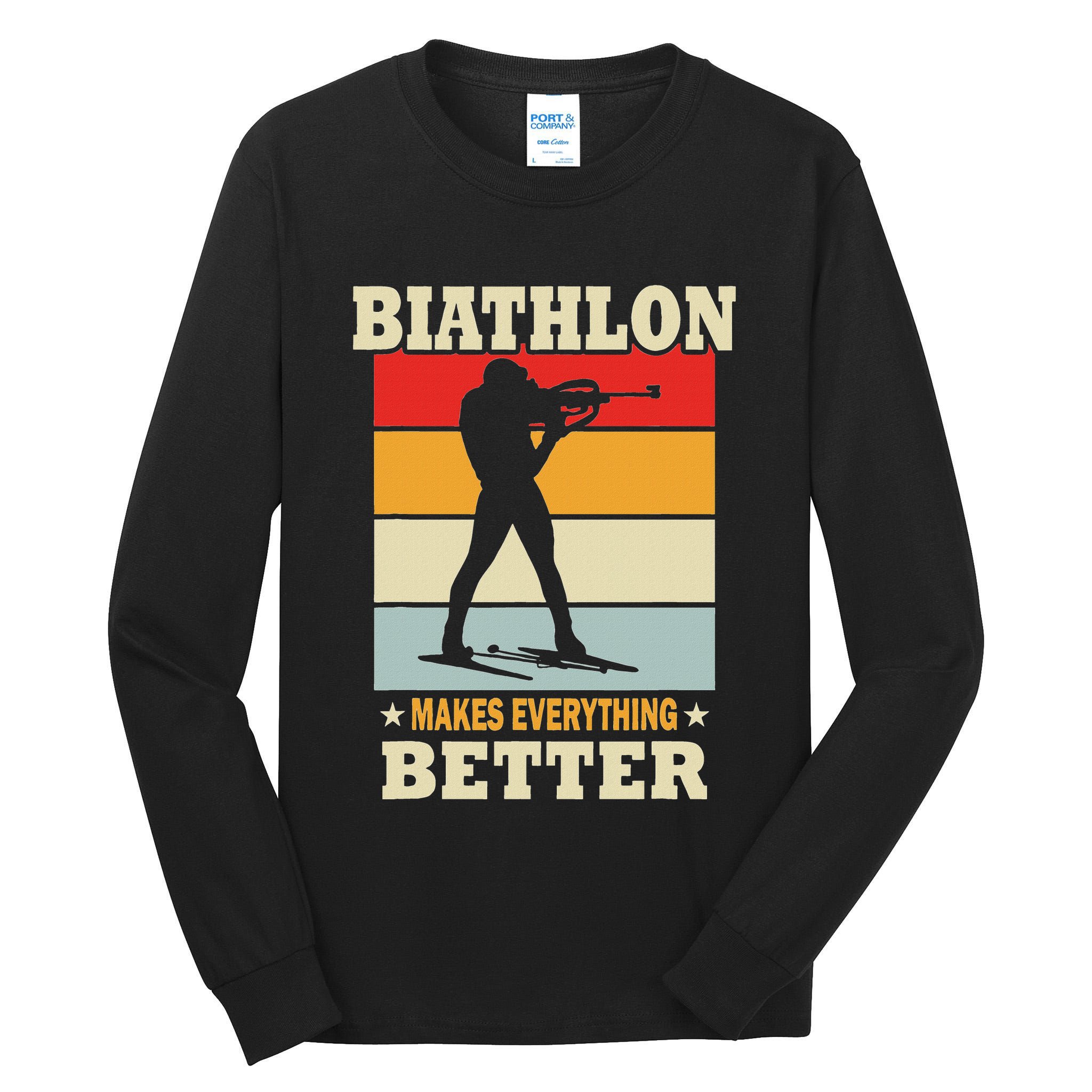 Biathlon Makes Everything Better Biathlon Tall Long Sleeve T-Shirt