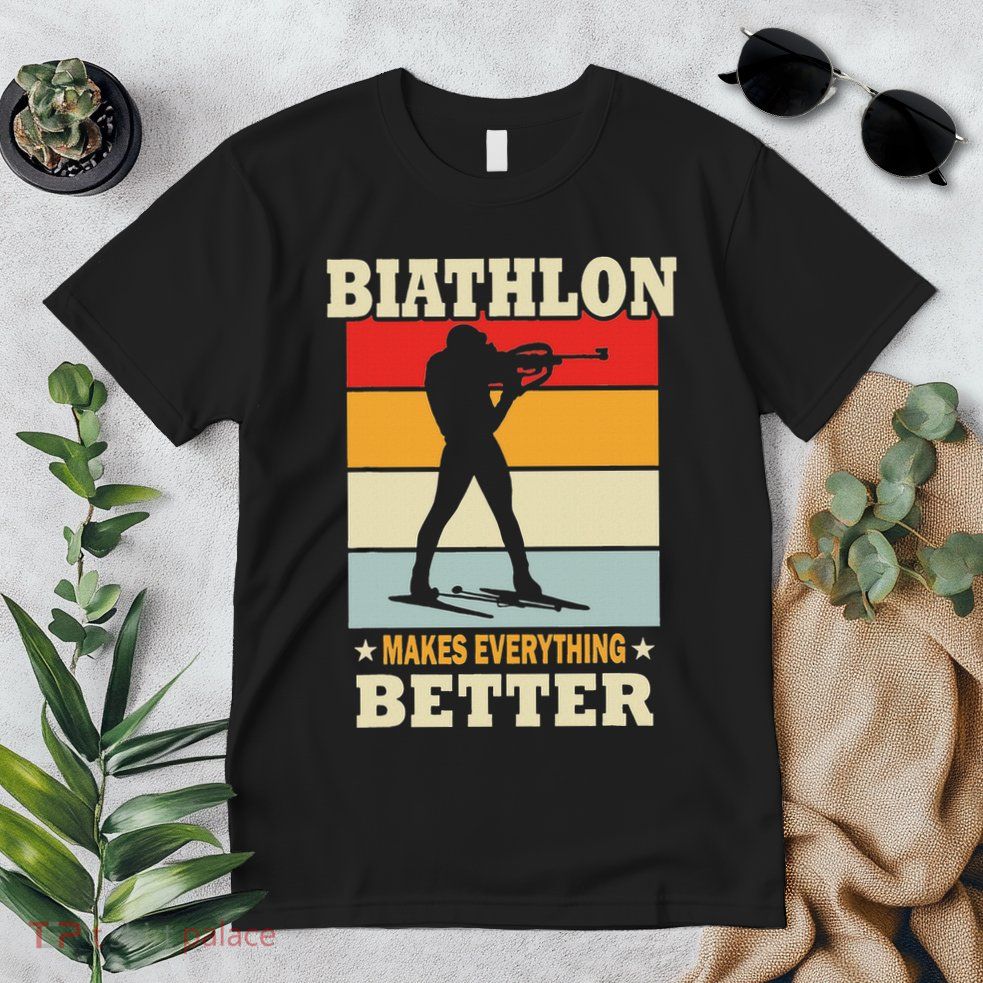 Biathlon Makes Everything Better Biathlon Premium T-Shirt
