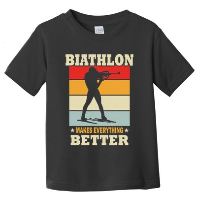 Biathlon Makes Everything Better Biathlon Toddler T-Shirt