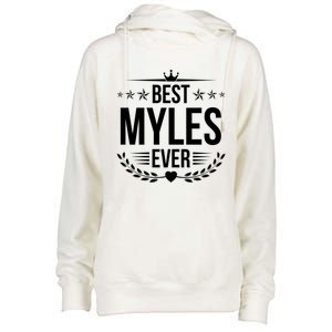 Best Myles Ever Funny Name Humor Nickname Gift Womens Funnel Neck Pullover Hood