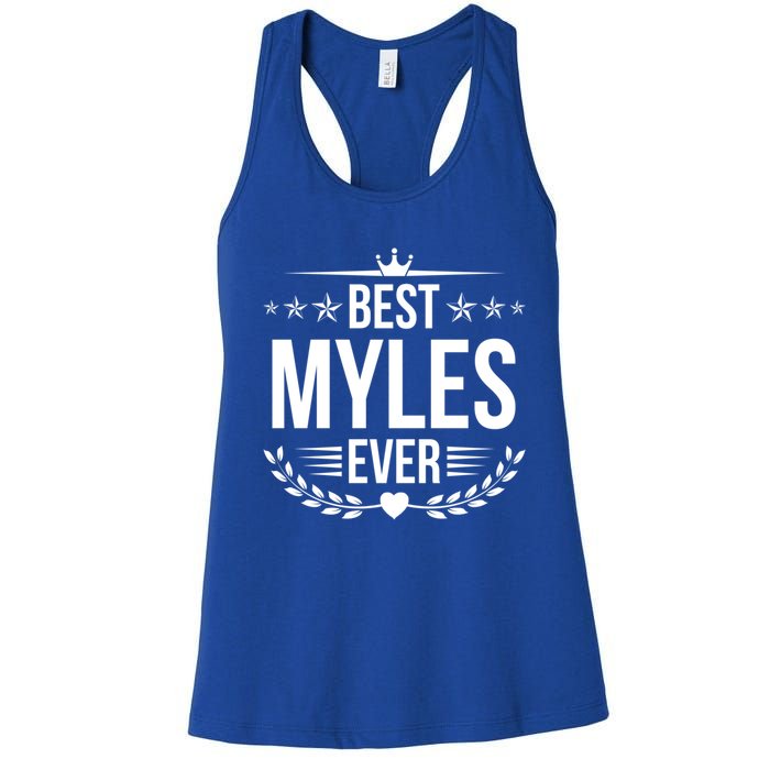 Best Myles Ever Funny Name Humor Nickname Gift Women's Racerback Tank