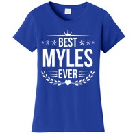 Best Myles Ever Funny Name Humor Nickname Gift Women's T-Shirt