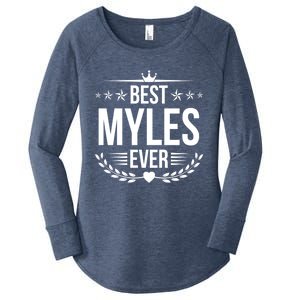 Best Myles Ever Funny Name Humor Nickname Gift Women's Perfect Tri Tunic Long Sleeve Shirt