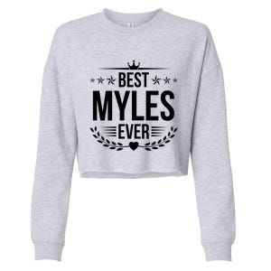 Best Myles Ever Funny Name Humor Nickname Gift Cropped Pullover Crew