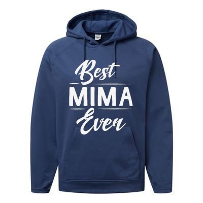 Best Mima Ever Grandma Mother's Day Gifts Women's Performance Fleece Hoodie