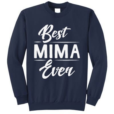 Best Mima Ever Grandma Mother's Day Gifts Women's Sweatshirt