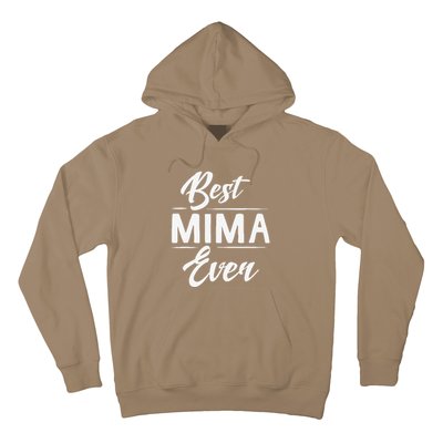 Best Mima Ever Grandma Mother's Day Gifts Women's Hoodie