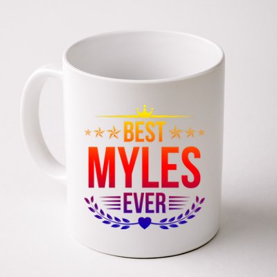 Best Myles Ever Funny Name Humor Nickname Cute Gift Coffee Mug