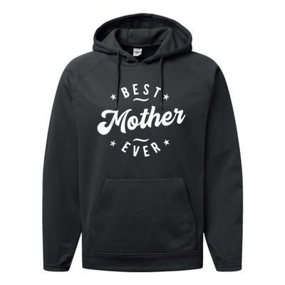 Best Mother Ever Performance Fleece Hoodie