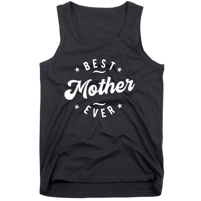 Best Mother Ever Tank Top