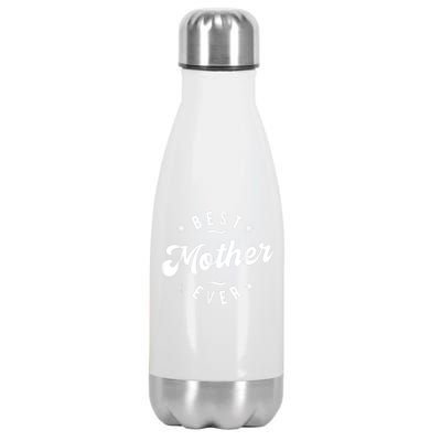 Best Mother Ever Stainless Steel Insulated Water Bottle