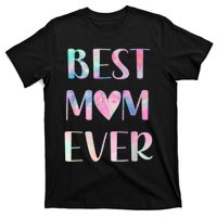 Best Mom Ever Mother's Day T-Shirt