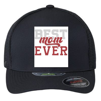 Best Mom Ever Flexfit Unipanel Trucker Cap