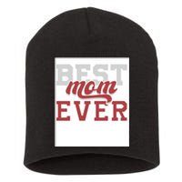 Best Mom Ever Short Acrylic Beanie