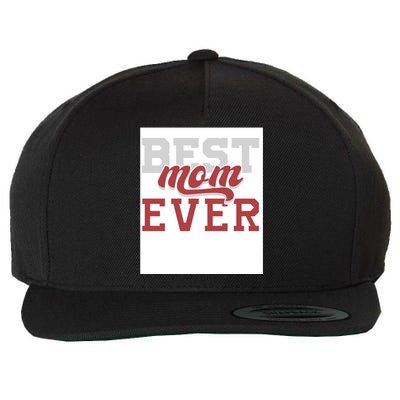 Best Mom Ever Wool Snapback Cap