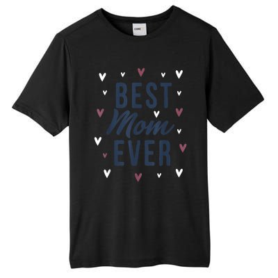 Best Mom Ever Gifts Cute Love Heart Print Mama Tall Fusion ChromaSoft Performance T-Shirt