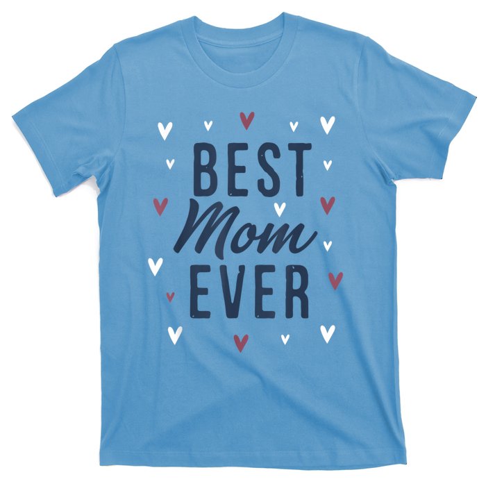 Best Mom Ever Gifts Cute Love Heart Print Mama T-Shirt