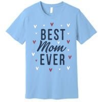 Best Mom Ever Gifts Cute Love Heart Print Mama Premium T-Shirt