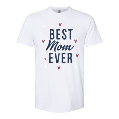 Best Mom Ever Gifts Cute Love Heart Print Mama Softstyle CVC T-Shirt