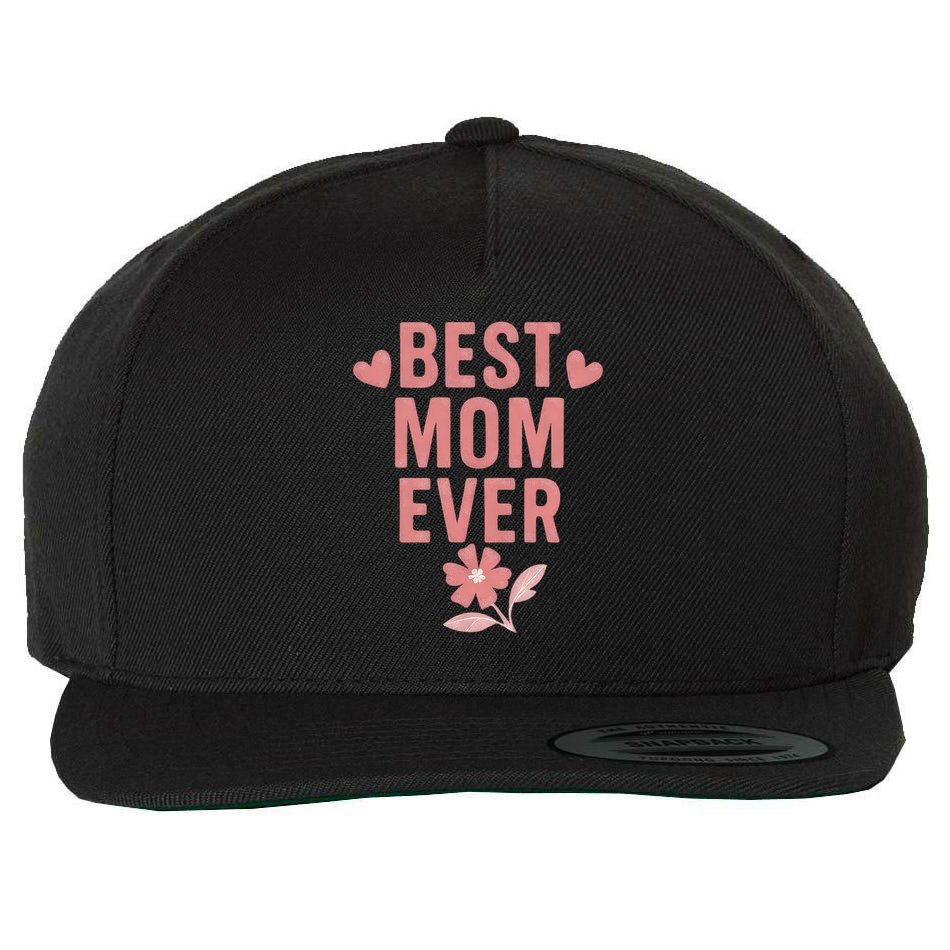 Best Mom Ever Wool Snapback Cap