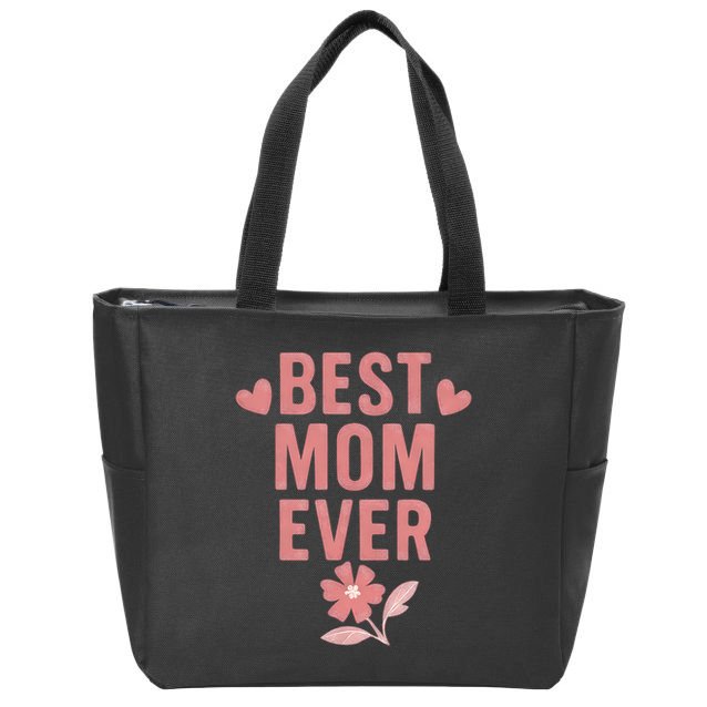 Best Mom Ever Zip Tote Bag