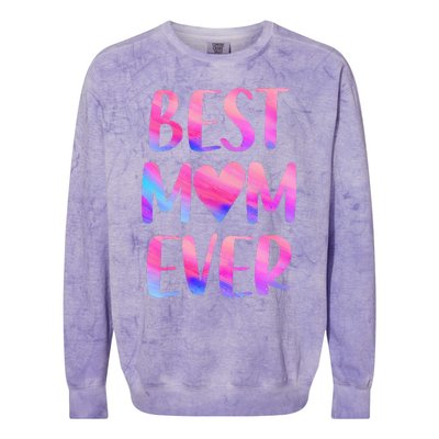 Best Mom Ever Mother's Day From Daughter Mom Colorblast Crewneck Sweatshirt