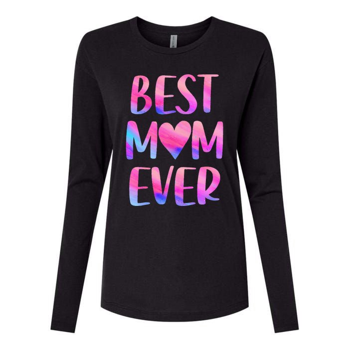 Best Mom Ever Mother's Day From Daughter Mom Womens Cotton Relaxed Long Sleeve T-Shirt