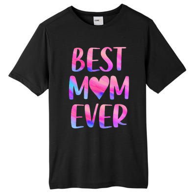 Best Mom Ever Mother's Day From Daughter Mom Tall Fusion ChromaSoft Performance T-Shirt