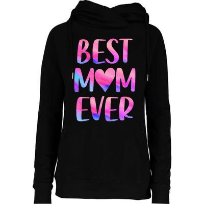 Best Mom Ever Mother's Day From Daughter Mom Womens Funnel Neck Pullover Hood