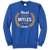 Best Myles Ever Funny Saying First Name Myles Great Gift Sweatshirt