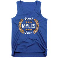 Best Myles Ever Funny Saying First Name Myles Great Gift Tank Top